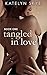 Tangled in Love (Tangled in Love, #1)