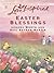 Easter Blessings by Lenora Worth