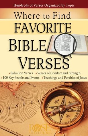 Where to Find Favorite Bible Verses: Find Favorite Verses at a Glance (Kindle Edition)