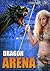 Dragon Arena (Dragon Erotica)