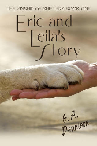 Eric and Leila's Story (The Kinship of Shifters #1)