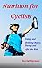 Nutrition for Cyclists by Kevin Murnane