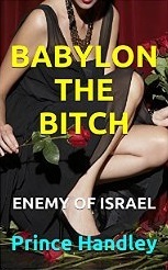 Babylon the Bitch: Enemy of Israel