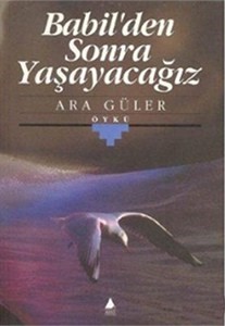 Babil'den Sonra Yaşayacağız (Paperback)