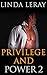 PRIVILEGE AND POWER 2 (Romance about first times series)