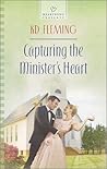 Capturing the Minister's Heart (Heartsong Presents)