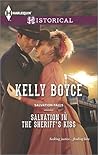 Salvation in the Sheriff's Kiss by Kelly Boyce