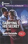 Carrying His Secret by Marie Ferrarella