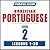 Pimsleur Portuguese (Brazilian) Level 2: Learn to Speak and Understand Brazilian Portuguese with Pimsleur Language Programs