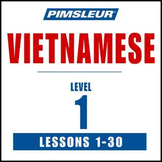 Pimsleur Vietnamese Level 1 MP3: Learn to Speak and Understand Vietnamese with Pimsleur Language Programs (Comprehensive)