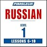 Pimsleur Russian Level 1 Lessons 6-10: Learn to Speak and Understand Russian with Pimsleur Language Programs Pimsleur Russian Level 1 Lessons 6-10: Learn to Speak and Understand Russian with Pimsleur Language Programs
