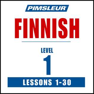 Pimsleur Finnish Level 1: Learn to Speak and Understand Finnish with Pimsleur Language Programs