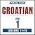 Pimsleur Croatian Level 1 Lessons 11-15: Learn to Speak and Understand Croatian with Pimsleur Language Programs