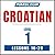 Pimsleur Croatian Level 1 Lessons 16-20 MP3: Learn to Speak and Understand Croatian with Pimsleur Language Programs (Pimsleur Digital)