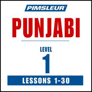 Pimsleur Punjabi Level 1: Learn to Speak and Understand Punjabi with Pimsleur Language Programs
