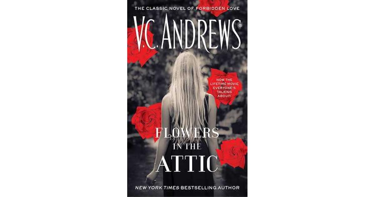 Flowers in the Attic by V.C. Andrews