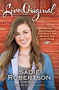 Live Original: How the Duck Commander Teen Keeps It Real and Stays True to Her Values