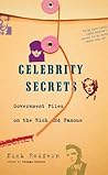 Celebrity Secrets: Official Government Files on the Rich & Famous