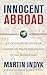 Innocent Abroad: An Intimate Account of American Peace Diplomacy in the Middle East