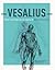 Vesalius. Het lichaam in beeld.