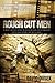Rough Cut Men: A Man's Battle Guide to Building Real Relationships with Each Other, and with Jesus