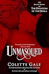 Unmasqued by Colette Gale
