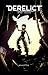 Derelict: Book 1 - Deluge