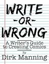 Write or Wrong  by Dirk Manning
