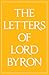 The Letters of Lord Byron