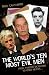 The World's Ten Most Evil Men - From Twisted Dictators to Child Killers: From Twisted Dictators to Child Killers...