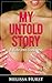 My Untold Story: Adult Romance Erotica By Melissa Hurst: a ride into darkness