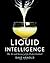 Liquid Intelligence by Dave   Arnold