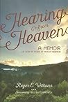 Hearing From Heaven by Roger E. Williams