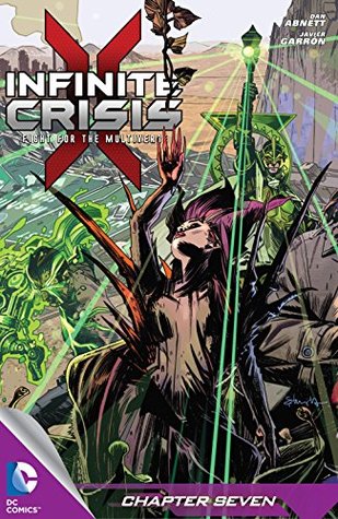 Infinite Crisis Fight For The Multiverse 7 Infinite Crisis Fight For The Multiverse By Dan Abnett