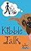 Kibble Talk (Kibble Talk #1)