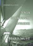 Väga efektiivse inimese 7 harjumust