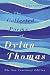 The Collected Poems of Dyla...