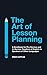 The Art of Lesson Planning by Mike Cattlin