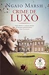 Crime de Luxo by Ngaio Marsh