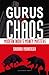 Gurus of Chaos: Modern Indi...