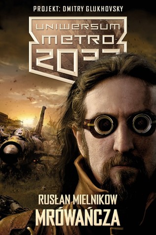 Mrówańcza (Uniwersum Metro 2033)