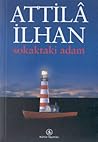 Sokaktaki Adam by Attilâ İlhan