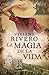 La magia de la vida by Viviana Rivero