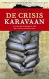 De crisiskaravaan...