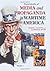 Media and Propaganda in Wartime America, Encyclopedia of