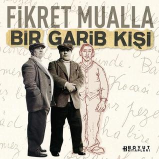 Fikret Mualla - Bir Garib Kişi