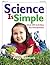 Science Is Simple: Over 250 Activities for Preschoolers