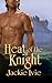 Heat Of The Knight by Jackie Ivie
