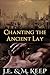 Chanting the Ancient Lay (When Dreamers Wake, #2)
