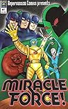 Miracle Force! Miracle Force!